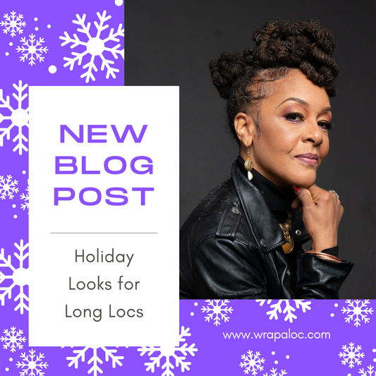 Holiday Hairstyles for Long Locs